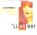 WYNONNA / TELL ME WHY