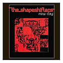 THE SHAPESHIFTERS / NEW DAY