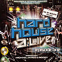 MICHEAL JAMES & RIGGSY / NIL BY MOUTH PRESENTS - HARD HOUSE ALIVE EPISODE ONE