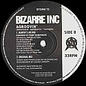 BIZARRE INC / AGROOVIN'