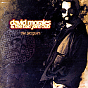 DAVID MORALES AND THE BAD YARD CLUB / THE PROGRAM