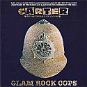 CARTER THE UNSTOPPABLE SEX MACHINE / GLAM ROCK COPS
