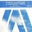 SYKE 'N' SUGARSTARR & ALEXANDRA PRINCE / ARE YOU (WATCHING ME, WATCHING YOU)