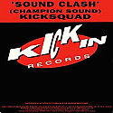 KICKSQUAD / SOUNDCLASH (CHAMPION SOUND)