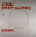 JERSEY STREET ALLSTARS / BURNIN'
