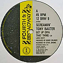 SCREAMIN' TONY BAXTER / GET UP OFFA THAT THING (JAMES WHO?)