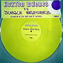 HOXTON WHORES VS JUNGLE BROTHERS / YOUR'E IN MY HUT NOW 2004