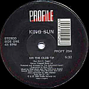 KING SUN / ON THE CLUB TIP