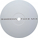 SHAKEDOWN / FAKE MIX