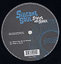 SILICONE SOUL / STARING INTO SPACE