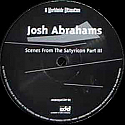 JOSH ABRAHAMS / SCENES FROM THE SATYRICON PART III
