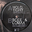 HOLD TIGHT / BCEE & LOMAX / YOUR EYES / SLOW BURNER