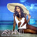 ASHANTI / ROCK WIT U (AWWW BABY)