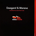 DAAGARD & MORANE / SO WHAT YOU WANT ME TO DO