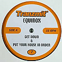 EQUINOX / GET DOWN / PUT YOUR HOUSE IN ORDER