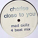 CHERISE / CLOSE TO YOU