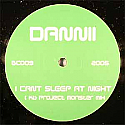 DANNI / I CAN'T SLEEP AT NIGHT