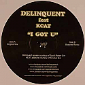 DELINQUENT FEAT KCAT / I GOT U