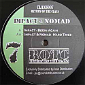 IMPACT & NOMAD / BEGIN AGAIN / HARD TIMEZ