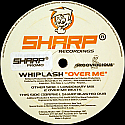 WHIPLASH / OVER ME