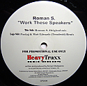 ROMAN S / WORK THESE SPEAKERS