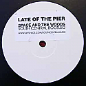 LATE OF THE PIER / SPACE AND THE WOODS (SOUTH CENTRAL BOOTLEG)