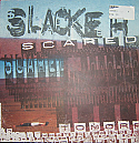 SLACKER / SCARED