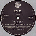 F.Y.C. / THE FLAME / I'M NOT THE MAN I USED TO BE