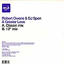 ROBERT OWENS & DJ SPEN / A GREATER LOVE