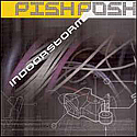 PISH POSH / INDOOR STORM