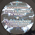 STYLES, BREEZE & RECON / LOVE SICK CRAZY / LOVE GARDEN