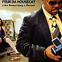 FELIX DA HOUSECAT / LIKE SOMETHING 4 PORNO!