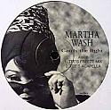 MARTHA WASH / CATCH THE LIGHT