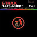 E-TRAX / LET'S ROCK (DISC ONE)
