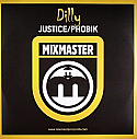 DILLY / JUSTICE / PHOBIK