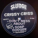 CRISSY CRISS / DON'T MESS ABOUT