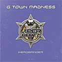 G TOWN MADNESS / HEADBANGER