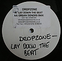DROPZONE / LAY DOWN THER BEATS