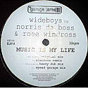 WIDEBOYS VS NORRIS DA BOSS & ROSE WINDROSS / MUSIC IS MY LIFE