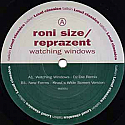 RONI SIZE / REPRAZENT / WATCHING WINDOWS