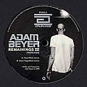 ADAM BEYER / REMAININGS III REMIXES PART TWO