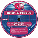 BRISK & FRACUS / STUCK ON YOU