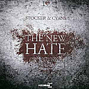 STOCKER & CYANE / THE NEW HATE