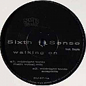 SIXTH SENSE / WALKING ON