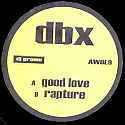 DBX / GOOD LOVE / RAPTURE