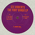 STE ROBERTS / THE FOXY BINGO EP