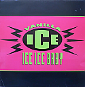 VANILLA ICE / ICE ICE BABY