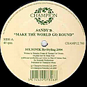 SANDY B / MAKE THE WORLD GO ROUND