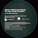 ALLISTER WHITEHEAD PRES THE SAM POOLE ORCHESTRA / LET THE MUSIC (USE YOU)
