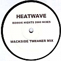 HEATWAVE / BOOGIE NIGHTS 2002 MIXES